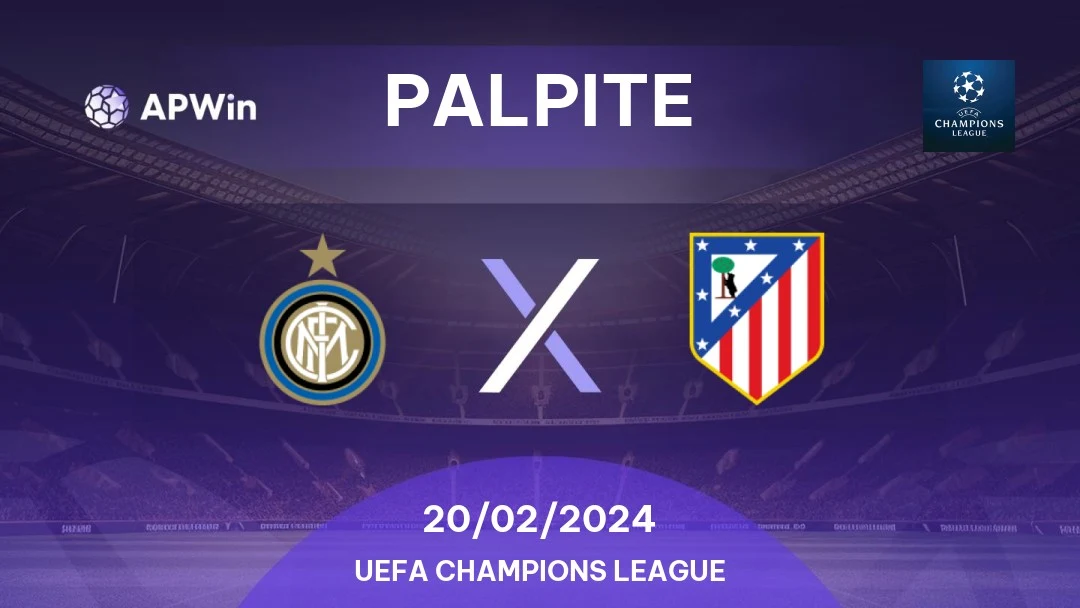 Inter de Milão x Atlético de Madrid, Champions League Palpite